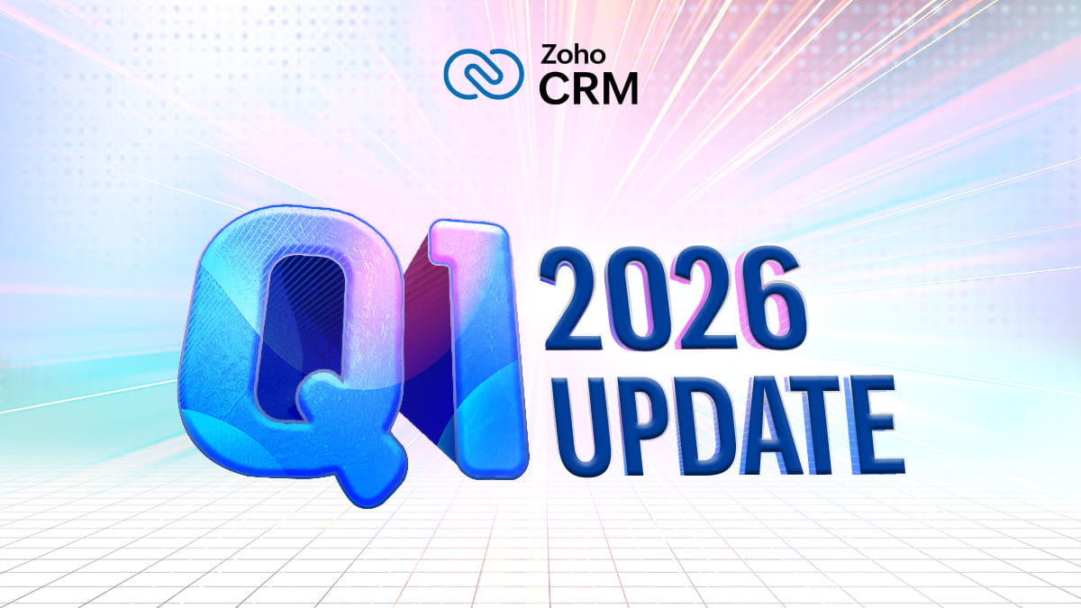 Nouveautés Zoho CRM Q1 2026